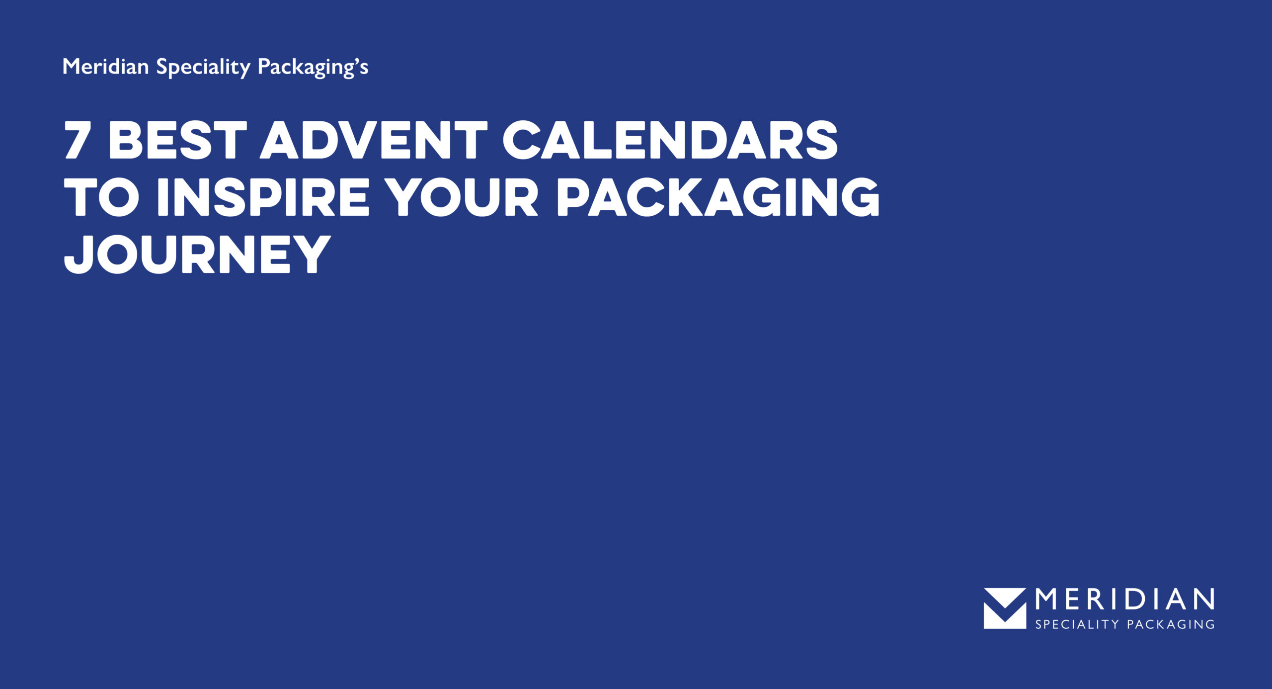 7 Best Advent Calendars to Inspire your Packaging Journey 2024 - Infographic